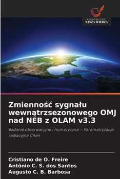Zmiennosc sygnalu wewnatrzsezonowego OMJ nad NEB z OLAM v3.3 (Polish Edition)