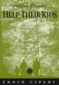 Paperback Helping Parents Help Their Kids: A Clinical Guide to Six Child Problem Behaviours Book