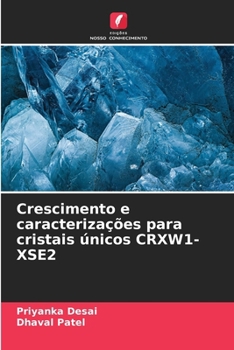 Crescimento e caracterizações para cristais únicos CRXW1-XSE2 (Portuguese Edition)