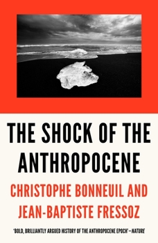 Paperback The Shock of the Anthropocene: The Earth, History and Us Book