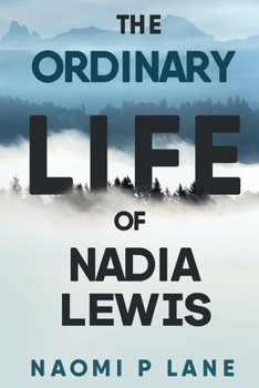 Paperback The Ordinary Life of Nadia Lewis Book