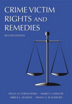 Crime Victim Rights and Remedies