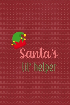 Paperback Santa's lil' helper: All Purpose 6x9 Blank Lined Notebook Journal Way Better Than A Card Trendy Unique Gift Red Elf Book