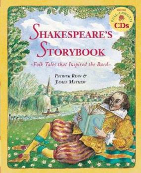 Paperback Shakespeare's Storybook: Folk Tales That Inspired the Bard [With 2 CDs] Book