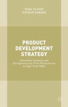 Hardcover Product Development Strategy: Innovation Capacity and Entrepreneurial Firm Performance in High-Tech SMEs Book