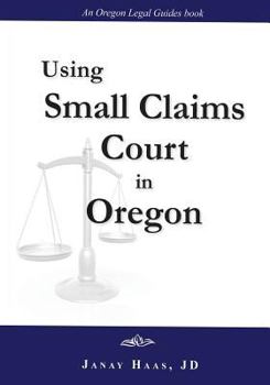 Paperback Using Small Claims Court in Oregon: An Oregon Legal Guides Book