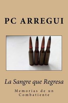 Paperback La Sangre que Regresa [Spanish] Book