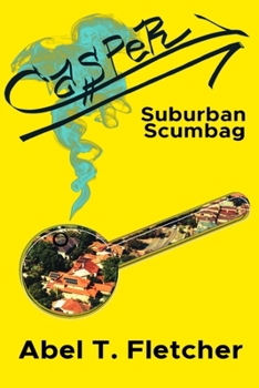 Paperback Casper: Suburban Scumbag Book