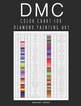 Paperback DMC Color Chart for Diamond Painting Art: Professional DMC Color Card Book 2021 Book