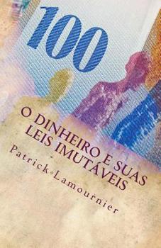 Paperback O Dinheiro e Suas Leis Imut?veis: Os Gatilhos Mentais que Abrem as Portas da Prosperidade [Portuguese] Book