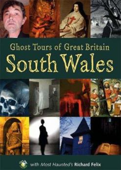 Hardcover The Ghost Tour of Great Britain : South Wales Book
