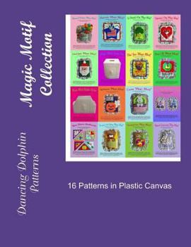 Paperback Magic Motif Collection: Patterns in Plastic Canvas Book