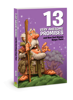 Paperback 13 Very Awesome Promises and How God Always Keeps Them Book