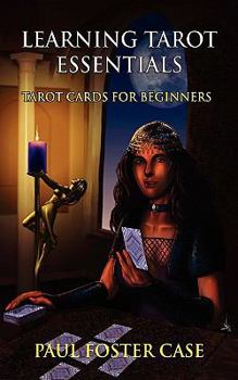 Paperback Learning Tarot Essentials: Tarot Cards for Beginners Book