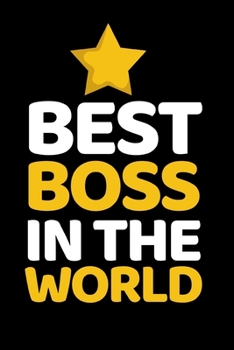 Paperback Best Boss In The World: Funny Notebook/Journal Gift For Boss Day (6" X 9") Book