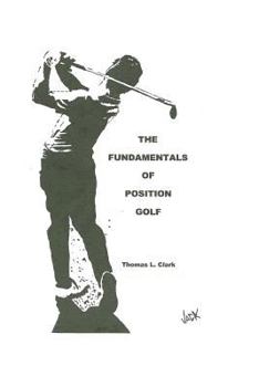 Paperback The Fundamentals of Position Golf Book