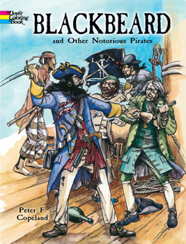 Paperback Blackbeard and Other Notorious Pirates Coloring Book
