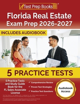 Florida Real Estate Exam Prep 2024-2025: 5 Practice Tests and Study Guide Book for the FL Sales Associate License [Audiobook Access]