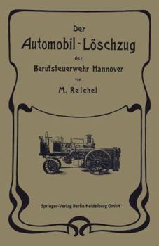 Paperback Der Automobil-Löschzug Der Berufsfeuerwehr Hannover [German] Book