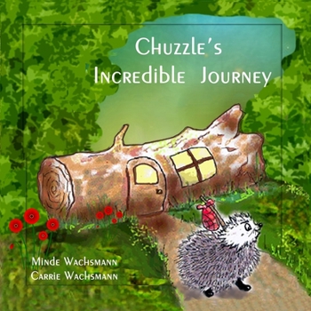 Paperback Chuzzle's Incredible Journey Book