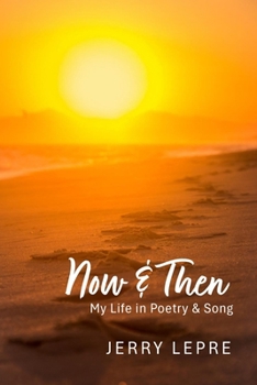 Paperback Now & Then: My Life in Poetry & Song Book