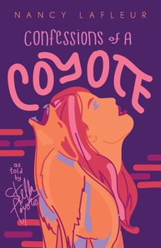 Paperback Confessions of a Coyote: As told by Stella Coyote Book
