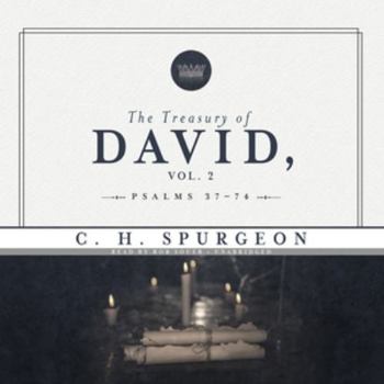 The Treasury of David, Vol. 2: Psalms 37-74 - Book #2 of the Treasury of David