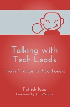 Paperback Talking with Tech Leads: From Novices to Practitioners Book