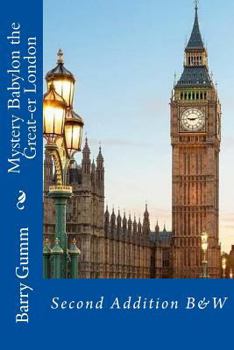 Paperback Mystery Babylon the Great-er London: Second Addition B&W Book