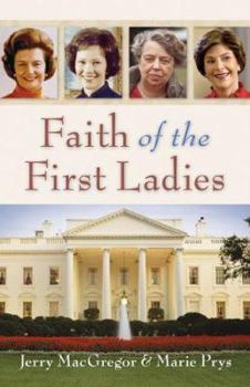 Paperback Faith of the First Ladies Book