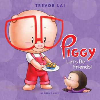 Hardcover Piggy: Let's Be Friends! Book