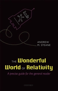 Hardcover The Wonderful World of Relativity: A Precise Guide for the General Reader Book