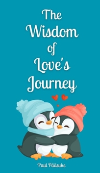 The Wisdom of Love's Journey