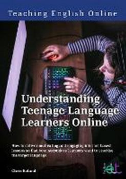 Paperback Understanding Teenage Language Learners Online (Teaching English) Book