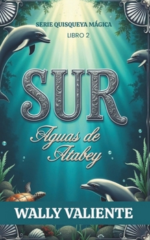 Paperback Sur: Aguas de Atabey [Spanish] Book