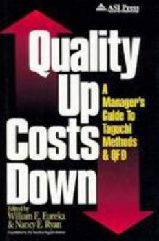 Hardcover Quality Up, Costs Down: A Quick and Easy Guide to Qfd and Taguchi Methods Book