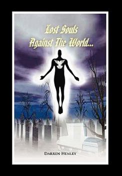 Paperback Lost Souls Against the World Book