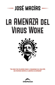 Paperback La Amenaza del Virus Woke [Spanish] Book