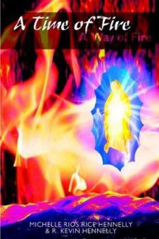 Paperback A Time of Fire A Way of Fire Book