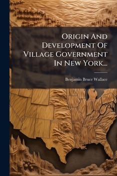 Paperback Origin And Development Of Village Government In New York... [Japanese] Book