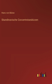 Hardcover Skandinavische Conzertreiseskizzen [German] Book