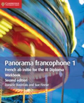 Paperback Panorama Francophone 1 Workbook: French AB Initio for the IB Diploma [French] Book