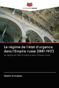 Paperback Le régime de l'état d'urgence dans l'Empire russe (1881-1917) [French] Book