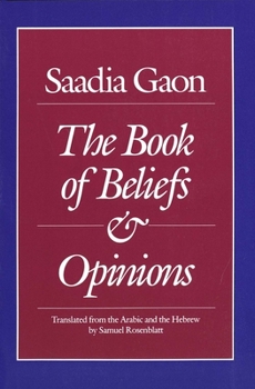 Paperback Saadia Gaon: The Book of Beliefs and Opinions Book