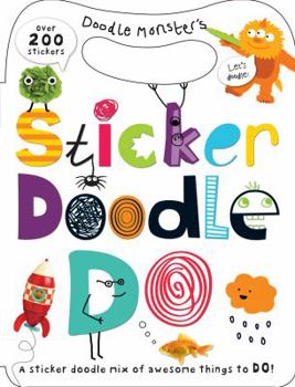 Paperback Sticker Doodle Do: A Sticker Doodle Mix of Awesome Things to Do! with Over 200 Stickers Book
