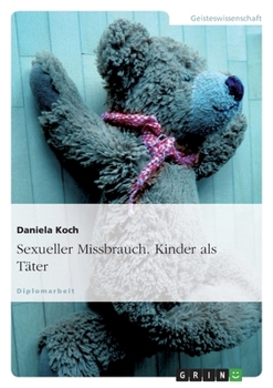 Paperback Sexueller Missbrauch. Kinder als Täter [German] Book