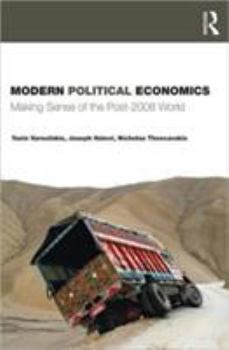 Paperback Modern Political Economics: Making Sense of the Post-2008 World Book