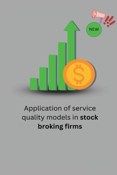 Paperback Application of service quality models in stock broking firms Book