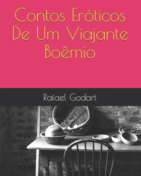 Paperback Contos Eróticos De Um Viajante Boêmio [Portuguese] Book