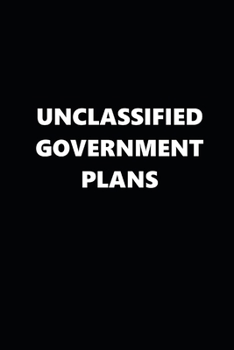 2020 Weekly Planner Funny Humorous Unclassified Government Plans 134 Pages: 2020 Planners Calendars Organizers Datebooks Appointment Books Agendas